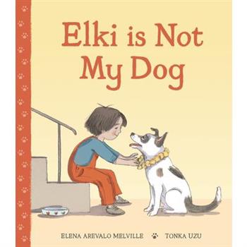 Elki Is Not My Dog