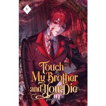 Touch My Brother and You Die