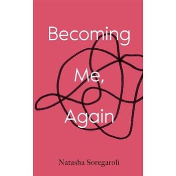 Becoming Me, Again