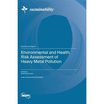Environmental and Health Risk Assessment of Heavy Metal Pollution