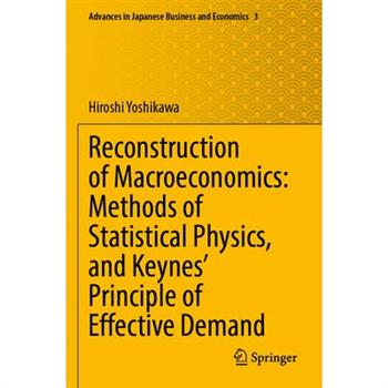 Reconstruction of Macroeconomics: Methods of Statistical Physics, and Keynes’ Principle of Effective Demand