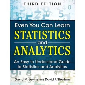 Even You Can Learn Statistics and Analytics