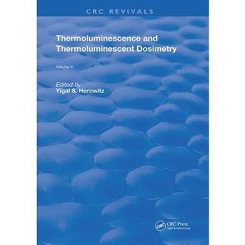 Thermoluminescence and Thermoluminescent Dosimetry