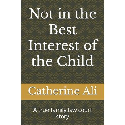 Not in the Best Interest of the Child
