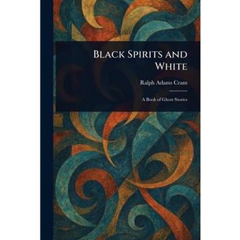 Black Spirits and White