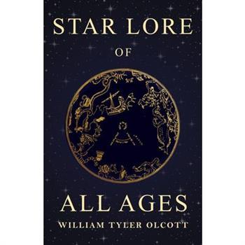 Star Lore of All Ages