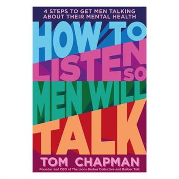 How to Listen So Men Will Talk