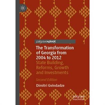 The Transformation of Georgia from 2004 to 2012