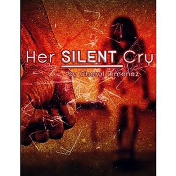 Her Silent Cry