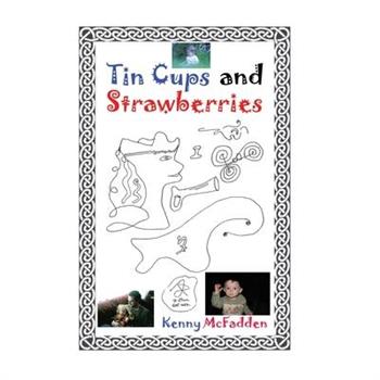 Tin Cups and Strawberries