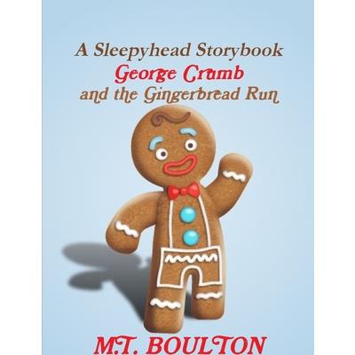 George Crumb and the Gingerbread Run