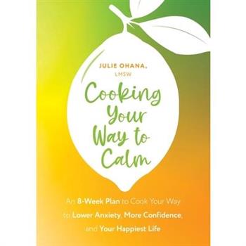 Cooking Your Way to Calm