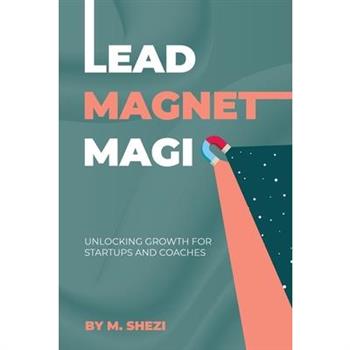 Lead Magnet Magic