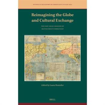 Reimagining the Globe and Cultural Exchange: The East Asian Legacies of Matteo Ricci’s World Map