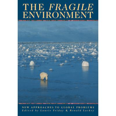 The Fragile Environment