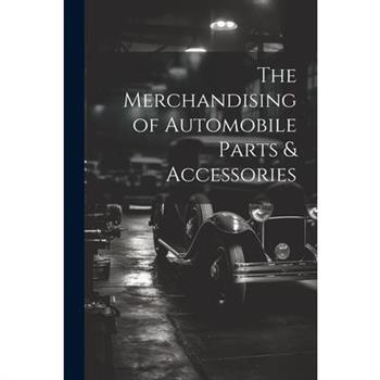 The Merchandising of Automobile Parts & Accessories