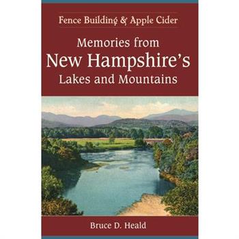 Memories from New Hampshire's Lakes and Mountains