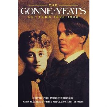 The Gonne-Yeats Letters 1893-1938