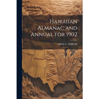 Hawaiian Almanac and Annual for 1902