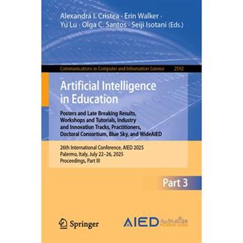 Artificial Intelligence in Education. Posters and Late Breaking Results, Workshops and Tutorials, Industry and Innovation Tracks, Practitioners, Doctoral Consortium, Blue Sky, and Wideaied