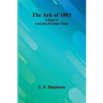 The Ark Of 1803