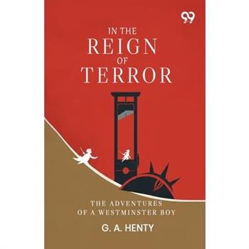 In The Reign Of Terror