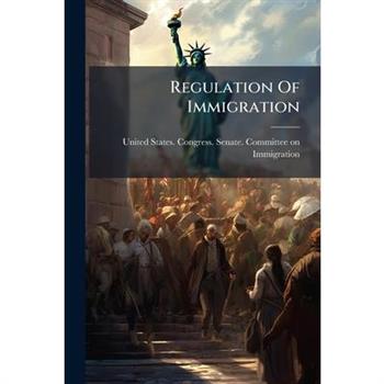 Regulation Of Immigration