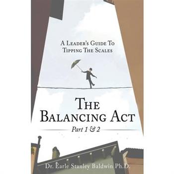 The Balancing Act Part 1 & 2