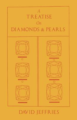 A Treatise on Diamonds & Pearls