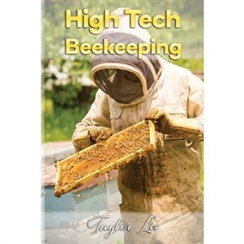 High-Tech Beekeeping