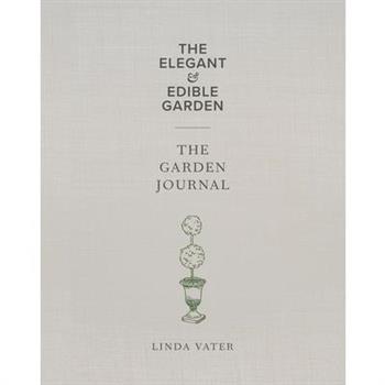 The Elegant & Edible Garden and the Garden Journal Boxed Set