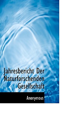 Jahresbericht Der Naturforschenden Gesellschaft