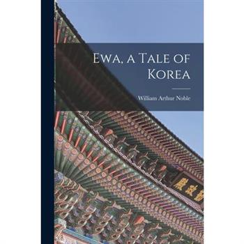 Ewa, a Tale of Korea