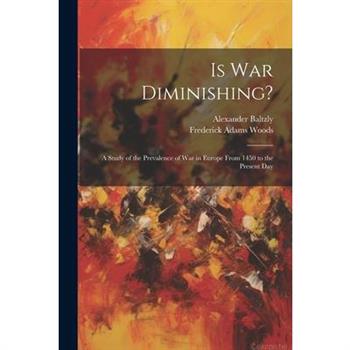 Is War Diminishing?