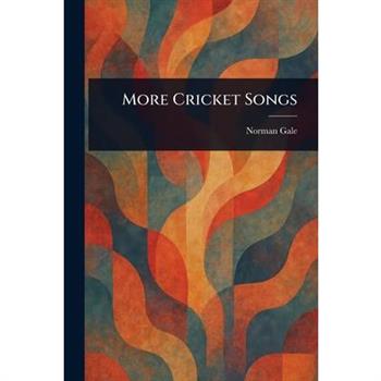 More Cricket Songs