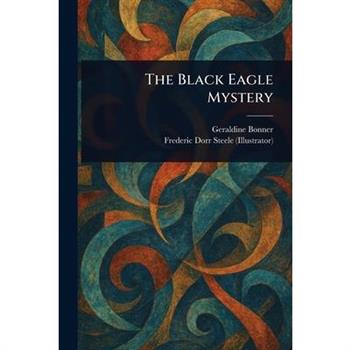 The Black Eagle Mystery