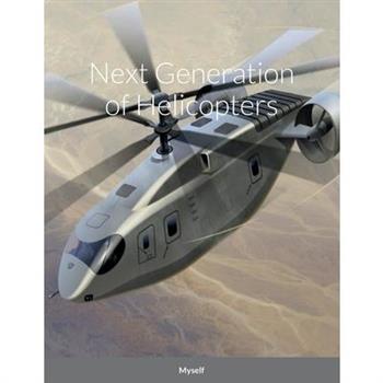 Next Generation of Helicopters