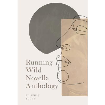 Running Wlid Novella Anthology Volume 7