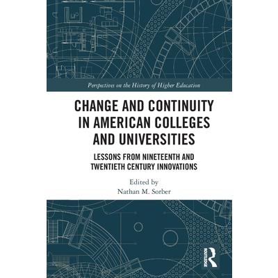 Change and Continuity in American Colleges and Universities