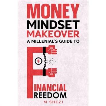 Money Mindset Makeover