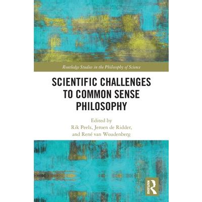 Scientific Challenges to Common Sense Philosophy