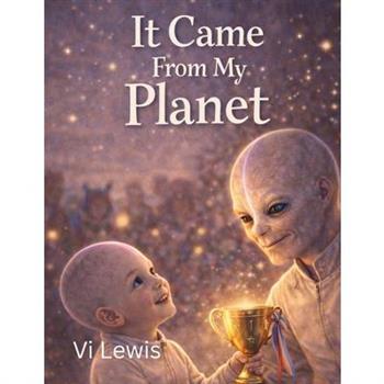 It Came From My Planet