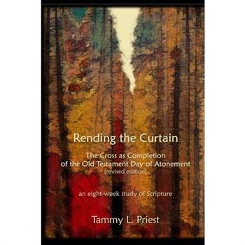 Rending the Curtain - Revised