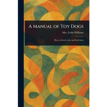 A Manual of Toy Dogs