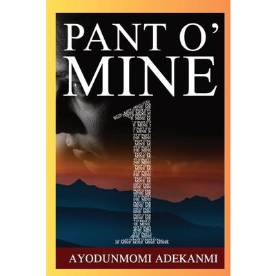 Pant O' Mine