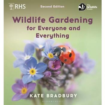 Wildlife Gardening for Everyone and Everything