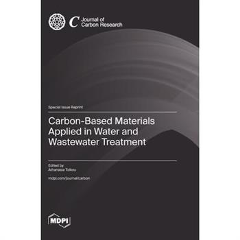 Carbon-Based Materials Applied in Water and Wastewater Treatment