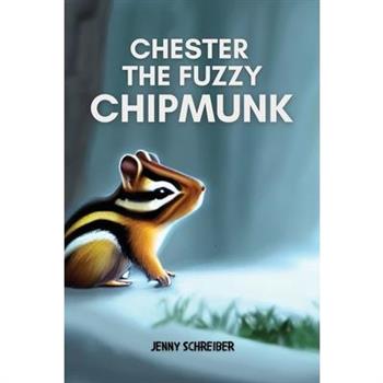 Chester the Fuzzy Chipmunk