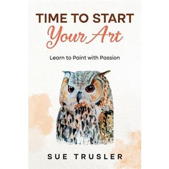 Time to start your art Time to start your art