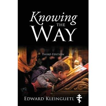 Knowing the Way (Third Edition)